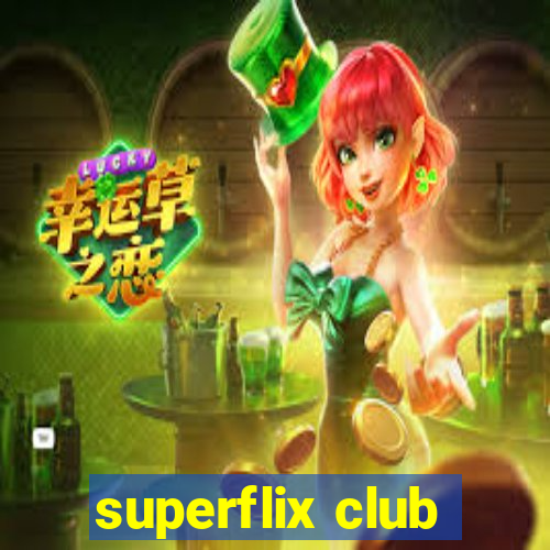 superflix club